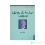 Memduh Şevket Esendal Edebiyatımızın Zirvesindekiler - İsmail Çetişli