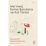 Me’med, Kırmızı Bandana ve Kar Tanesi Ketebe Yayınları
