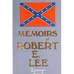 Memoirs of Robert E. Lee: His Military and Personal History 2nd edition by Long, A. L. (1991) Gebundene Ausgabe