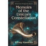 MEMOIRS OF THE UNICORN CONSTELLATION: DIMENSIONAL PEREGRINES BOOK 1 (Dimension Peregrines, Band 1)