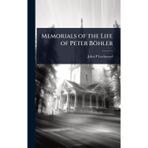 Memorials of the Life of Peter Böhler