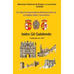 Memorias Históricas de Burgos y su provincia. Ilustrado: Con noticias de la antigua arquitectura militar de esta comarca y de sus Fortalezas, Castillos y Torres defensivas.