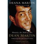 Memories Are Made of This: Dean Martin Through His Daughter's Eyes