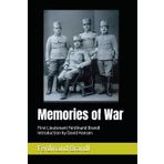 Memories of War: 1st Lieutenant Ferdinand Brandl, 13th Landwehr Infantry Division Vienna