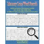 Memory Lane Word Search: For Adults And Seniors To Bring Back Smiles!! 800+ Words From 1960s-1990s 40 Different Topics Spanning 4 Of The Best Decades!!