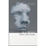 Men Like Gods - Collins Classics