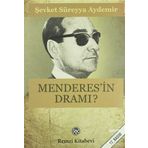 MENDERES`IN DRAMI - ŞEVKET SÜREYYA AYDEMIR