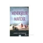 MENEKŞELER MAVIDIR - JAMES PATTERSON