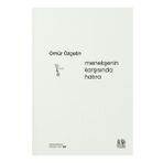 Menekşenin Karşısında Hatıra - Ömür Özçetin