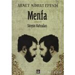 MENFA SÜRGÜN HATIRALARI - AHMET MITHAT EFENDI