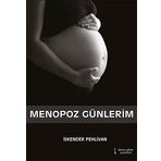 Menopoz Günlerim - İskender Pehlivan