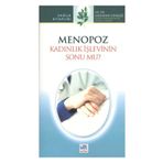 MENOPOZ KADINLIK İŞLEVİNİN SONU MU? - GÜLHAN CENGIZ
