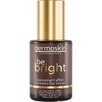 Menora Dermoskin Be Bright%15 Liposomal Caffein Complex Göz Serumu 30 ml Kırışıklık Karşıtı Özellik