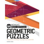 Mensa's Most Difficult Geometric Puzzles: Tricky puzzles to challenge every angle