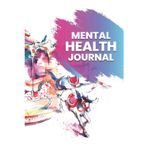 Mental Health Workbook: 4-Week Workbook for Professionals (Mental Wellness)