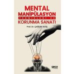 Mental Manipülasyon Teknikleri ve Korunma Sanatı Çağlar Seziş