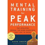 [Mental Training for Peak Performance] [Steven Ungerleider] [September, 2005]
