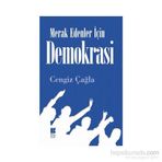 Merak Edenler İçin Demokrasi - Cengiz Çağla