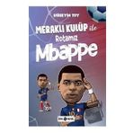 Meraklı Kulüp ile Rotamız Mbappe - Hüseyin Toy
