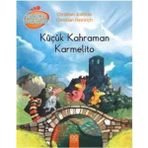 Meraklı Tavuklar: Küçük Kahraman Karmelito - Christian Heinrich