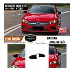 Mercedes A Class W177 2018-2021 Batman Yarasa Ayna Kapağı Piano Black Abs Plastik