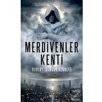 Merdivenler Kenti - Robert Jackson Bennett