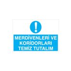 Merdivenleri Ve Koridorları Temiz Tutalım Uyarı Tabelası - 70x100 Alüminyum Kompozit Panel - TD26