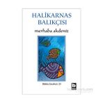 Merhaba Akdeniz - Cevat Şakir Kabaağaçlı Halikarnas Balıkçısı