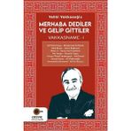 Merhaba Dediler ve Gelip Gittiler - Vakkasname 1 - Vehbi Vakkasoğlu