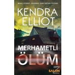 Merhametli Ölüm - Kendra Elliot