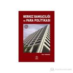 MERKEZ BANKACILIĞI VE PARA POLİTİKASI - İLKER PARASIZ