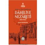 Merkez Ve Taşra Teşkilatlarıyla Dahiliye Nezareti 1836-1922 Ciltli - Kazım Sarıkavak