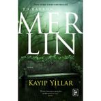 Merlin 1. Kitap - Kayıp Yıllar - Hayır
