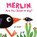 Merlin, Are You Small or Big?
