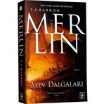 Merlin Serisi 3 - Alev Dalgaları - T. A. Barron