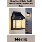 Merlix #Gün Işığı Led Dış Mekan Bahçe Lambası Güneş Enerjili Solar Rustik Ampullü Duvar Lambası Gün Işığı