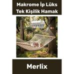 Merlix #Hamak Ahşap Çıtalı Sağlam 150 kg Taşıma Kapasiteli Bahçe Makrome İp Lüks Tek Kişilik Hamak