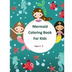 Mermaid Coloring Book: For Kids Ages 4-8