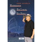 Mermerden Bir Lokma Bir Hırka - Taner Kuvandık