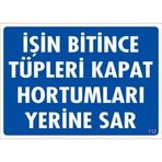 Mervem Pvc Levha "İşin Bitince Tüpleri Kapat Hortumları Yerine Sar" 25X35 Cm