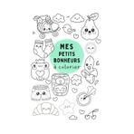 Mes petits bonheurs à colorier