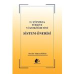 Meşe Kitaplığı 21.Yüzyılda Türkiye Yükseköğretimi Sistem Önerisi