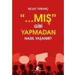 Meşe Kitaplığı Mış Gibi Yapmadan Nasıl Yaşanır?