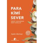 Meşe Kitaplığı Para Kimi Sever - Servet Kazandıran Basit Kurallar