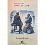 Meşe Kitaplığı Pozitif Yaşam İçin Şiirsel Felsefe - Orhan Babayiğit Ciltsiz Normal Boy 144 Sayfa