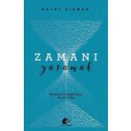 Meşe Kitaplığı Zamanı Yaşamak - İkilemler Yumağı İnsan