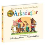 Meşe Palamudu Ormanı'ndan Masallar - Arkadaşlar - Julia Donaldson