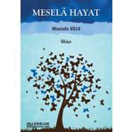 Mesela Hayat - Mustafa Uslu