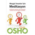 Meşgul İnsanlar İçin Meditasyon - Bhagwan Shree Rajneesh
