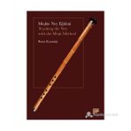 MEŞKTE NEY EĞITIMI TEACHING THE NEY WITH THE MEŞK METHOD - BURCU KARADAĞ